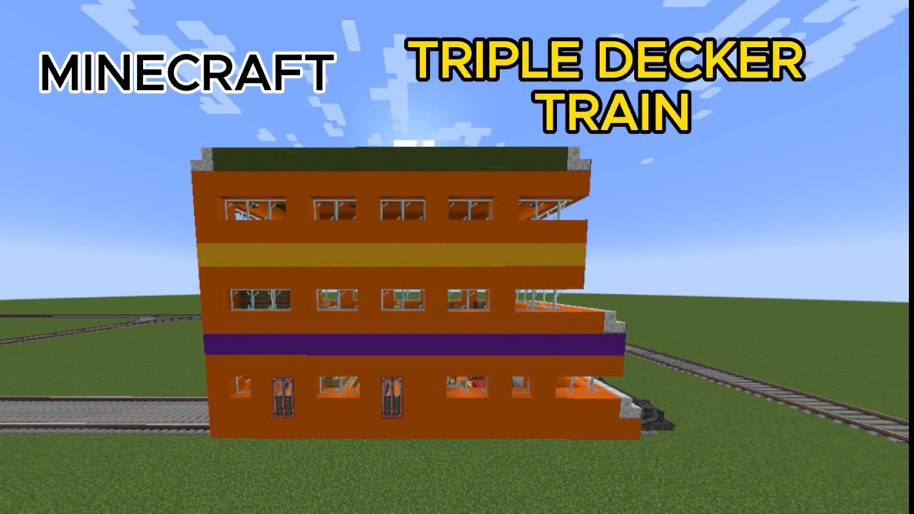 Triple Decker Train Rv Minecraft 1.20.1: TRIPLE DECKER TRAIN - YouTube