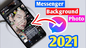 PAANO MAG LAGAY NG BACKGROUND PHOTO SA MESSENGER APP 2022