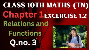 Class 10th Maths Chapter 1 Relations and Functions Exercise 1.2 Q.No.3