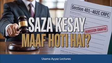 CrPC Chapter 29 Explained | Sentence Suspension, Remission & Commutation | Sections 401-402C Urdu