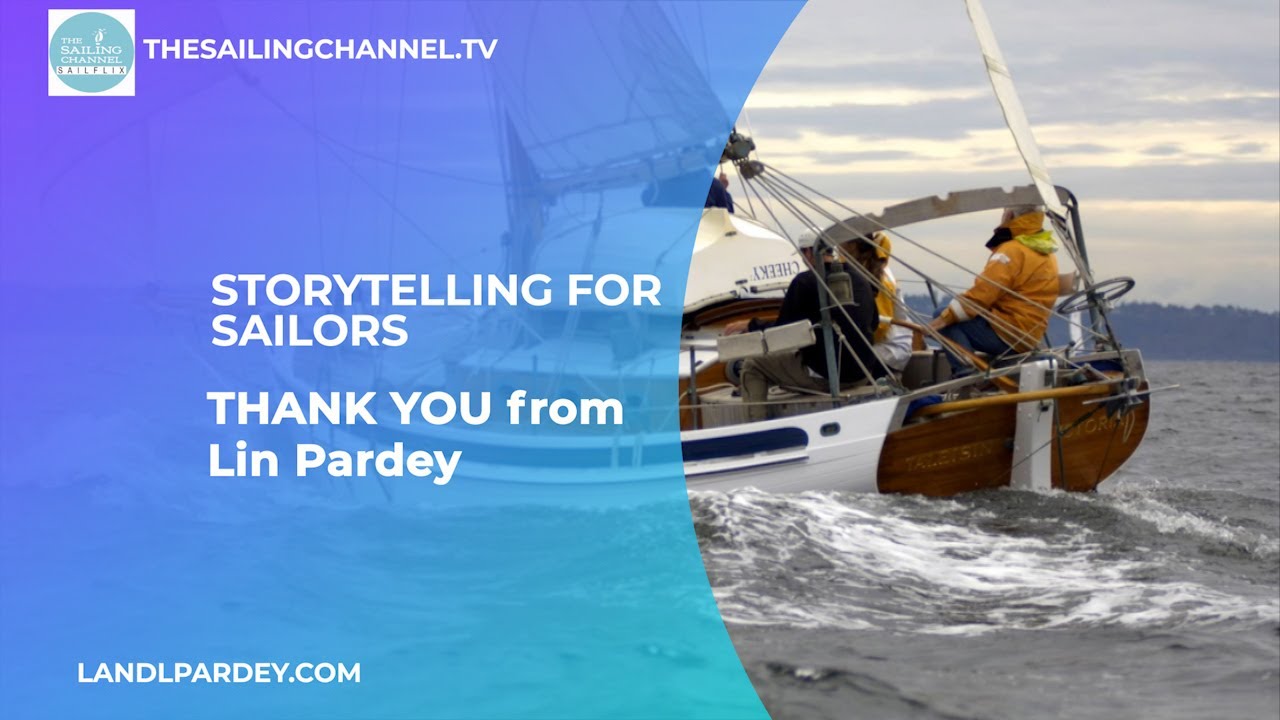 Storytelling for Sailors: Thank You from Lin Pardey