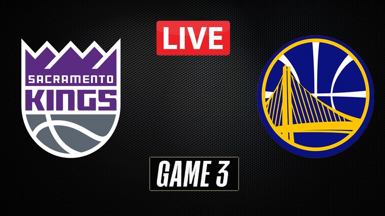 NBA LIVE! Sacramento Kings vs Golden State Warriors Game 3 April 21