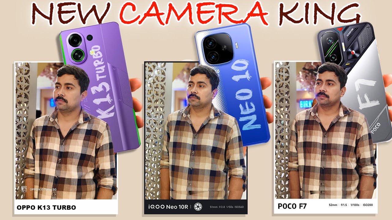 OPPO K13 Turbo vs iQOO Neo 10R vs POCO F7 -  In Depth Camera Test Comparison