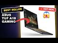 ASUS TUF A18 Gaming Laptop: Ultimate Power for Gamers &amp; Creators