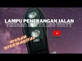 Review Lampu Tenaga Surya 150 Watt