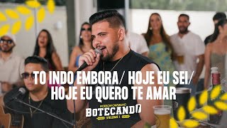Robson Carvalho - TÔ INDO EMBORA / HOJE EU SEI /  HOJE EU QUERO TE AMAR (Botecando Vol.3)