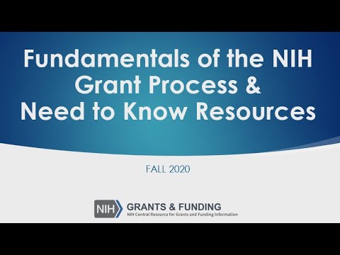 Fundamentals of the NIH Grant Process and Need to Know Resources