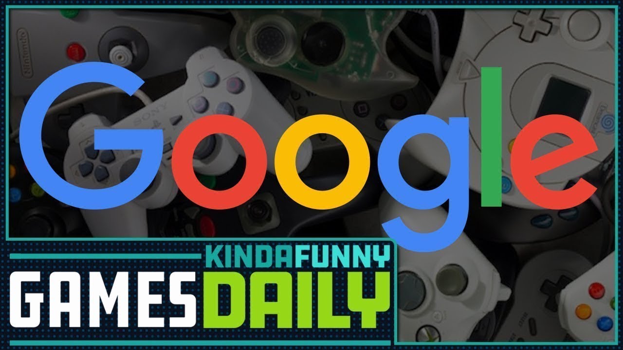 Google's Getting Serious About Gaming - Kinda Funny Games Daily 06.29. ...
