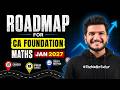 Jan 2027 Roadmap for CA Foundation | Target AIR | 7 months Plan Akash Agrawal
