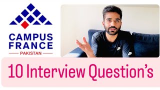 Campus France Interview || 10 Question's || Campus France Pakistan ||