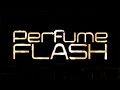 Perfume／FLASH (映画「ちはやふる」主題歌)