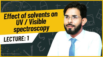 Effect of solvents on UV / Visible spectroscopy l Analytical chemistry