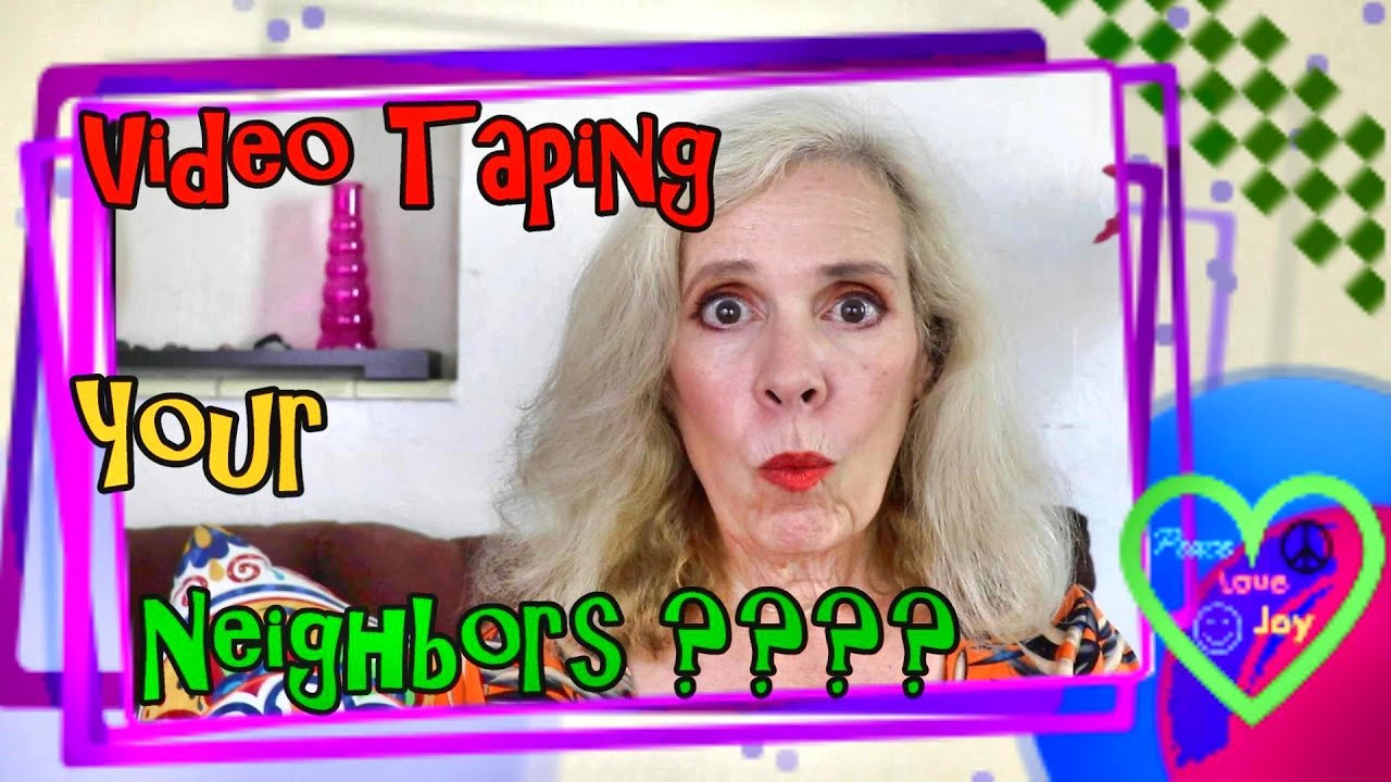 Invasion of Privacy with Private Security Cameras / That is too CREEPY