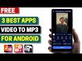3 Best Free Video to MP3 Apps for Android 2026