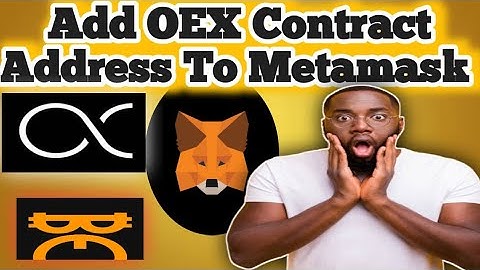 Easy Guide: How To Add OEX Coin Contract Address to Metamask Wallet 🔗 | OEX News Today