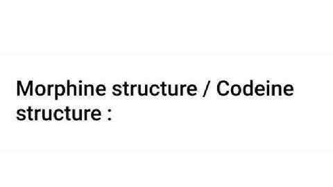 Morphine Structure|| Structure of Codeine#morphine #codeine