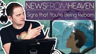 Signs that You're Being Reborn - News From Heaven