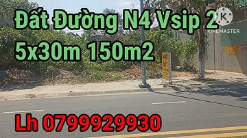 CẦN BÁN ĐẤT ĐƯỜNG N4 KHU A VSIP 2 MỞ RỘNG - LH 0799929930