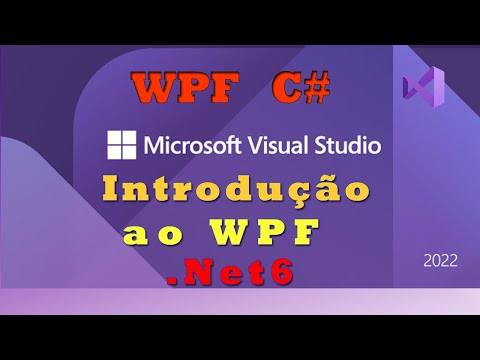 Introdução a aplicações WPF com C#. Visual Studio 2022 (C# / VB.Net)