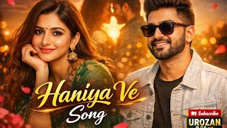 Haniya Ve – Ishq Da Safar (Official Romantic OST)#HaniyaVe #PunjabiSong #RomanticOST