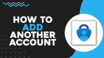 How To Add Another Account To Microsoft Authenticator (Quick & Easy)
