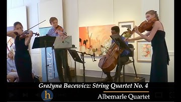 Grażyna Bacewicz: String Quartet No. 4: I. Andante - Allegro molto  | Albemarle Quartet