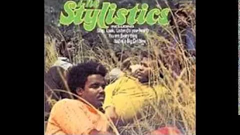 The Stylistics -- Stop Look Listen (To Your Heart)