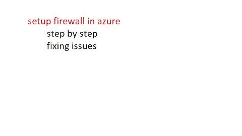 setup azure firewall step by step