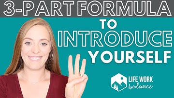 How to Introduce Yourself – Interviews, Presentations, Meetings, etc.! *EXAMPLE INCLUDED!*