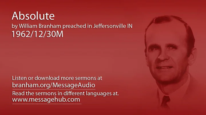 Absolute (William Branham 62/12/30M)