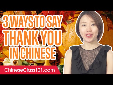 3 Ways to Say Thank You in Chinese