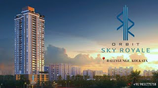 Orbit Sky Royale Ballygunge Call 91 9831775758 Now