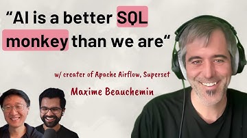 Become a LLM-ready Engineer | Maxime Beauchemin (Airflow, Preset)