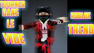 Tourner Dans Le Vide| Roblox Tiktok Trend