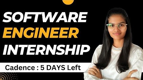 Software Engineering Internship : Cadence | Internship 2023 | 5 Days left