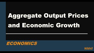 Aggregate Output ,Prices and Economic Growth.14 | CFA Revision | Economics