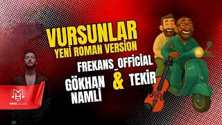 Gökhan Namlı & Tekir - Vursunlar (Roman Version) | Cover