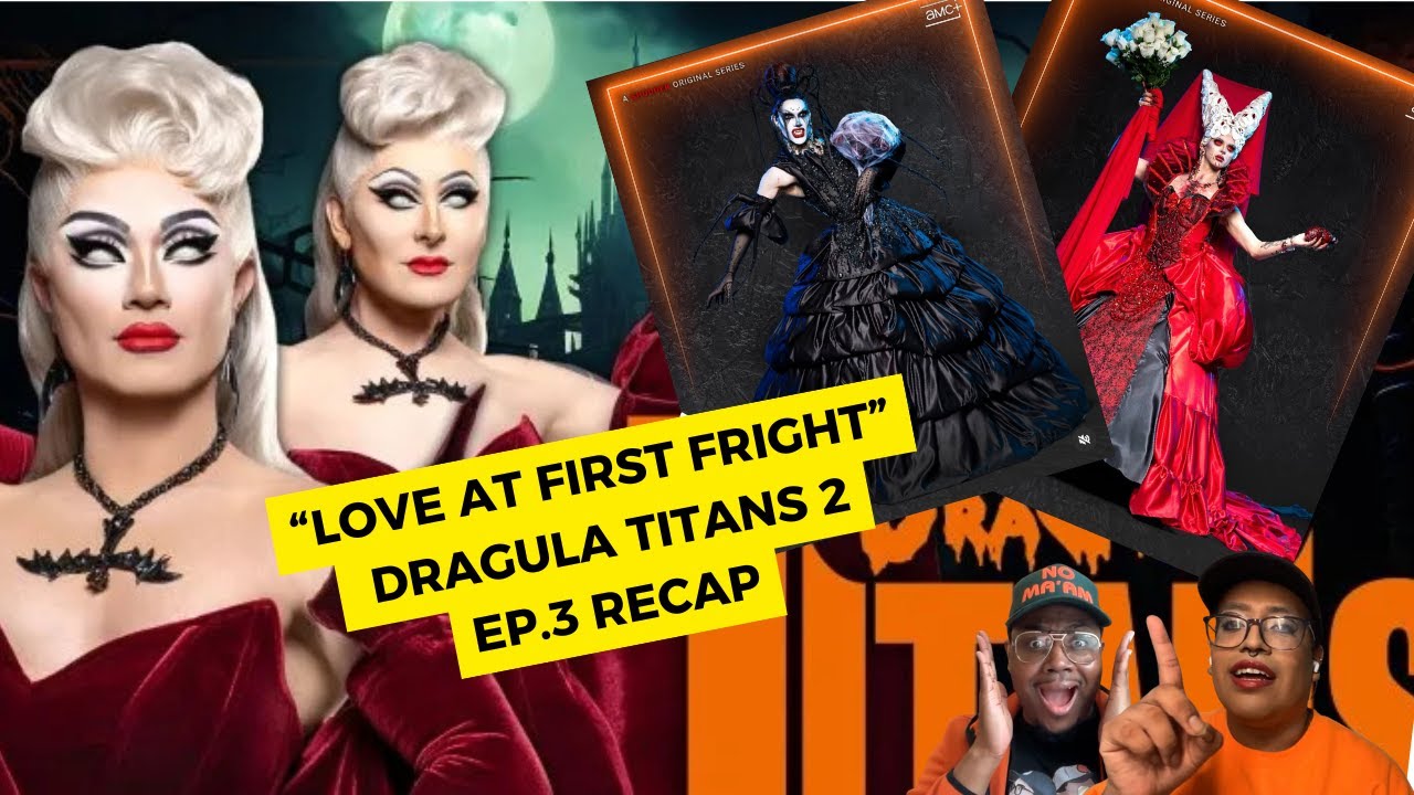 Love At First Fright: Dragula Titans S2 ep.3 recap