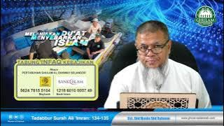23 Mac 2022 || Tadabbur Surah Ali Imran Ayat 134-135 || Ustaz Abd Muein Abd Rahman
