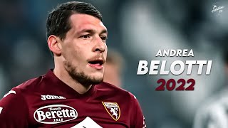Andrea Belotti 2022 ► Amazing Skills, Assists \& Goals - Torino | HD