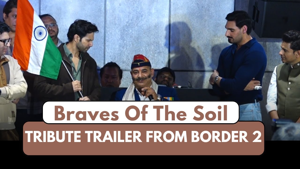 Varun Dhawan & Ahan Shetty At The Launch Of Braves Of The Soil Tribute Trailer From Border 2