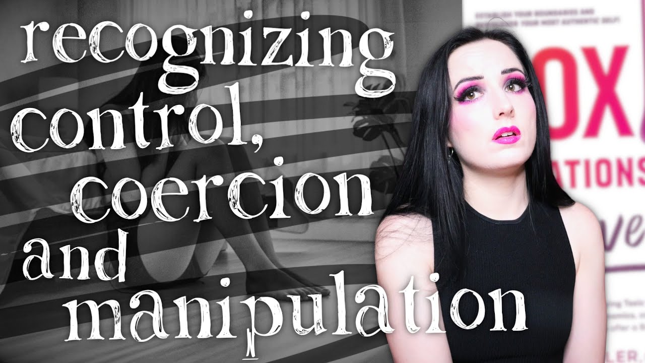 Recognizing Coercion and Manipulation in Relationships