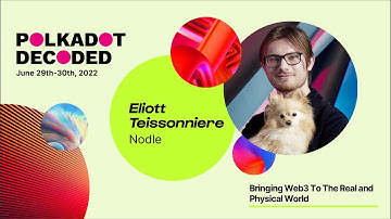 Nodle: Bringing Web3 To The Real and Physical World | Polkadot Decoded 2022