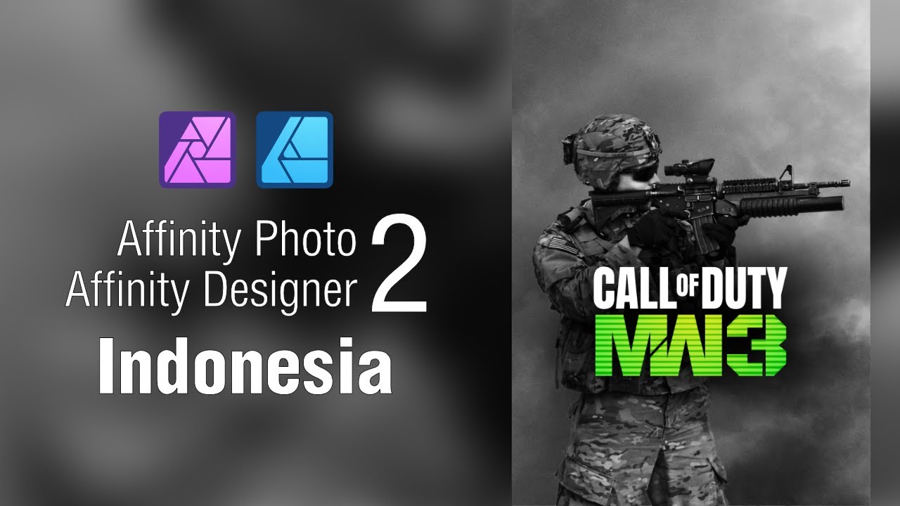 Tutorial Affinity Photo & Designer 2 Indonesia Ep. 1 - Poster dengan Style COD Modern Warfare