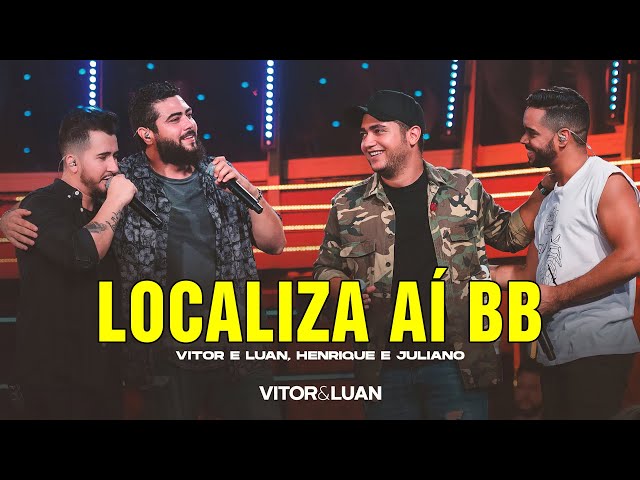 Vitor e Luan part Henrique e Juliano - Localiza Aí BB class=