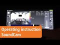 Soundcam operating instruction  the fast way to your first measurement with an acoustic camera