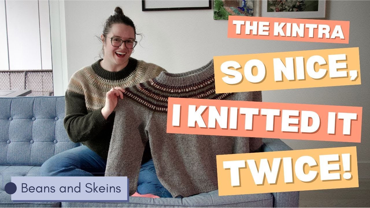 Beans and Skeins - Knitting Podcast 10 - Kintra Sweater And A New Channel Name