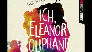 Gail Honeyman, Ich, Eleanor Oliphant