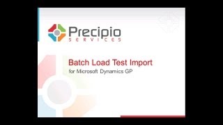 Dynamics GP Batch Load Test Import