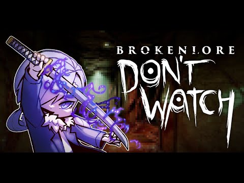 【 BrokenLore: DON'T WATCH 】暴け【 Vtuber / 縷々道生我 】